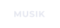 MUSIK